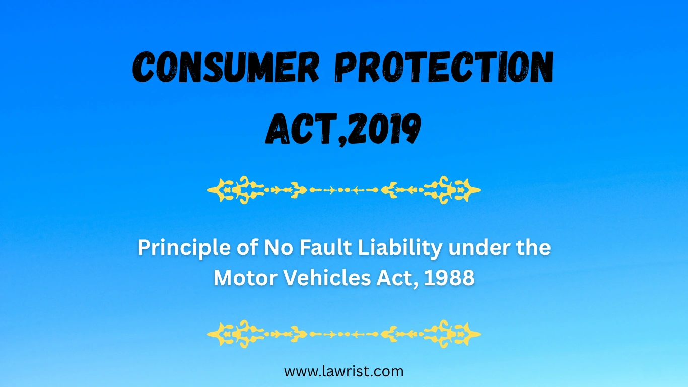 Principle of No Fault Liability under the Motor Vehicles Act, 1988